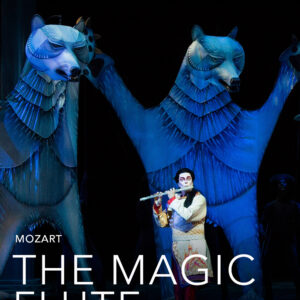 Mozart’s THE MAGIC FLUTE (Encore)