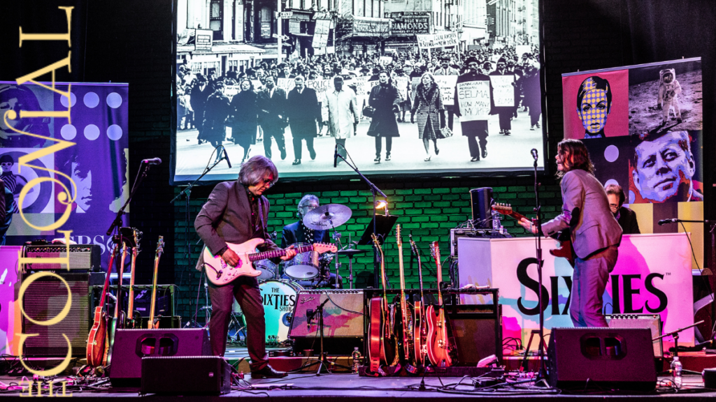 The Sixties Show THE COLONIAL THEATRE